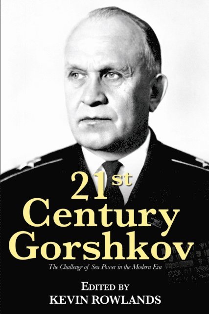 Kevin Rowlands - 21st Century Gorshkov, E-bok
