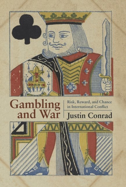 Justin Conrad - Gambling and War, E-bok. Tillgänglighet: Lägg i varukorg