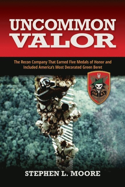 Stephen L. Moore - Uncommon Valor, E-bok