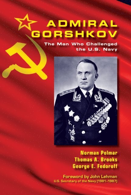 Thomas A Brooks, Norman C Polmar - Admiral Gorshkov, E-bok