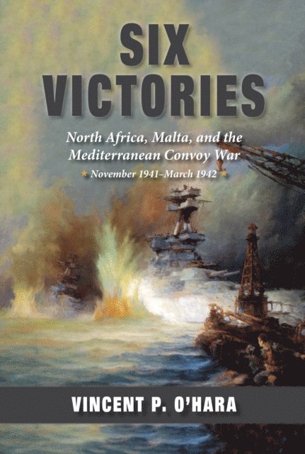 Vincent P. O'Hara - Six Victories, E-bok