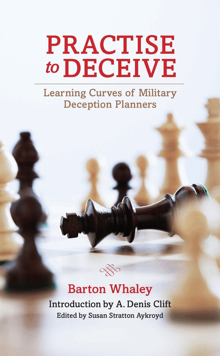 Estate of Barton Whaley, Susan Stratton Aykrord - Practise to Deceive, Häftad