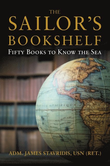 James Stavridis - Sailor's Bookshelf, E-bok