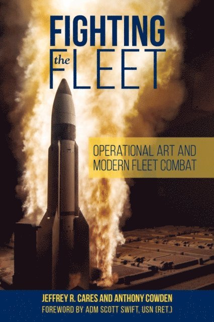 Jeffrey R. Cares - Fighting the Fleet, E-bok