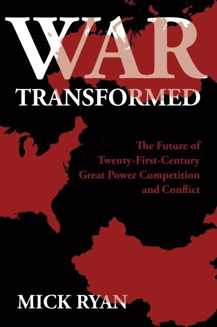 Mick Ryan - War Transformed, E-bok