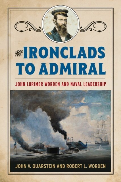 Robert L Worden, John V. Quarstein - From Ironclads to Admiral, E-bok