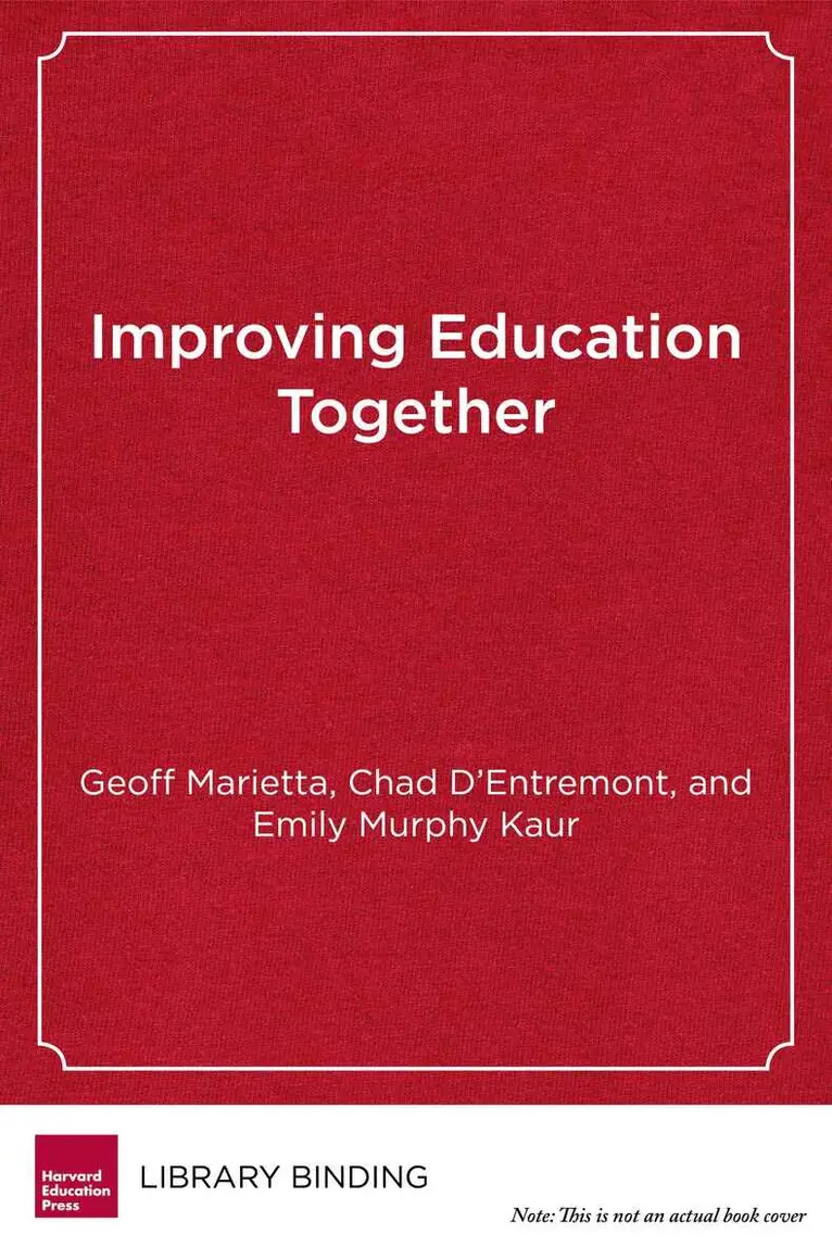 Geoff Marietta, Chad d’Entremont, Emily Murphy Kaur - Improving Education Together, Inbunden. Tillgänglighet: Tillfälligt slut
