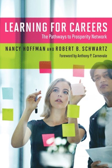 Robert  B. Schwartz, Nancy Hoffman - Learning for Careers, E-bok