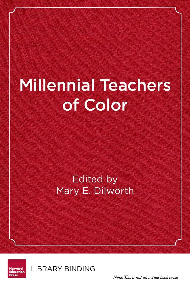 Mary E. Dilworth - Millennial Teachers of Color, Inbunden. Tillgänglighet: Tillfälligt slut