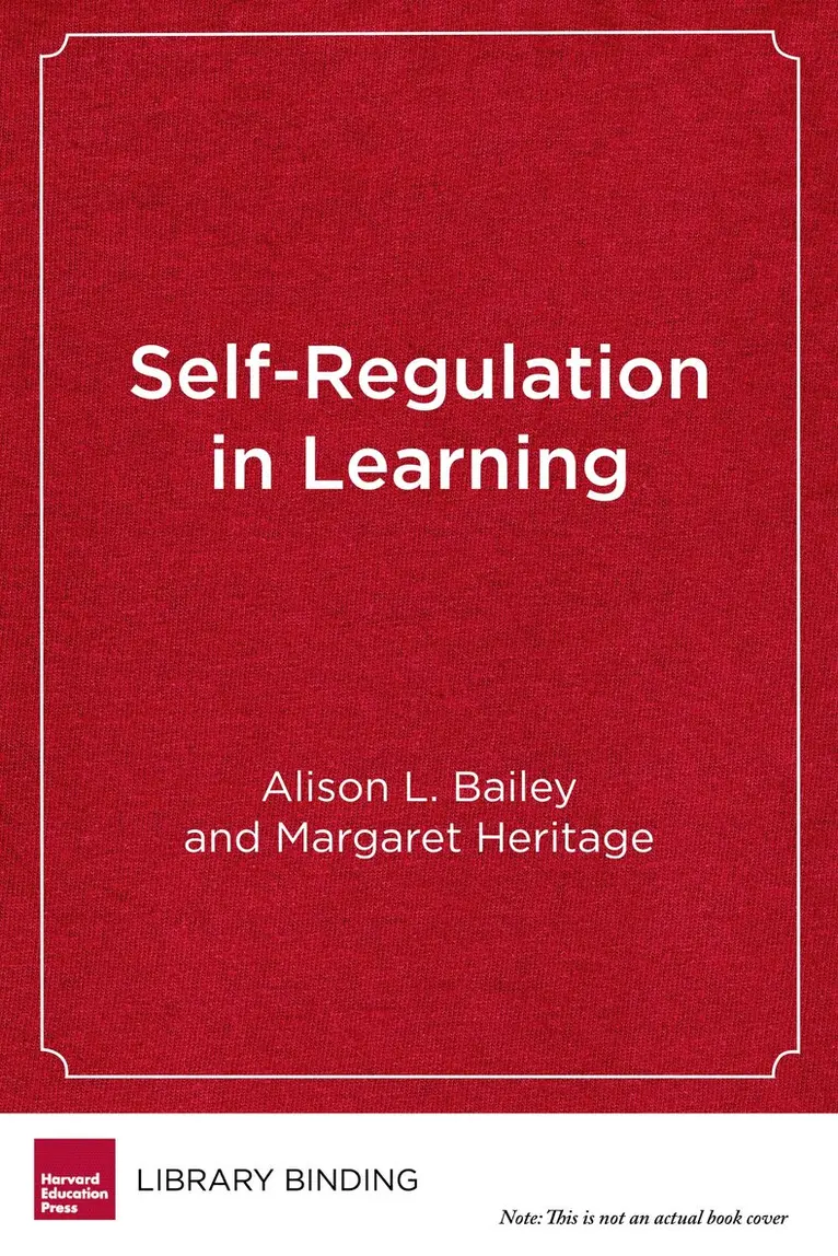 Alison L. Bailey, Margaret Heritage - Self-Regulation in Learning, Inbunden. Tillgänglighet: Tillfälligt slut