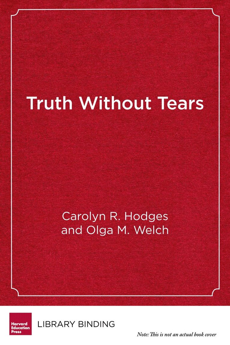Carolyn Hodges, Olga M. Welch - Truth Without Tears, Inbunden. Tillgänglighet: Tillfälligt slut