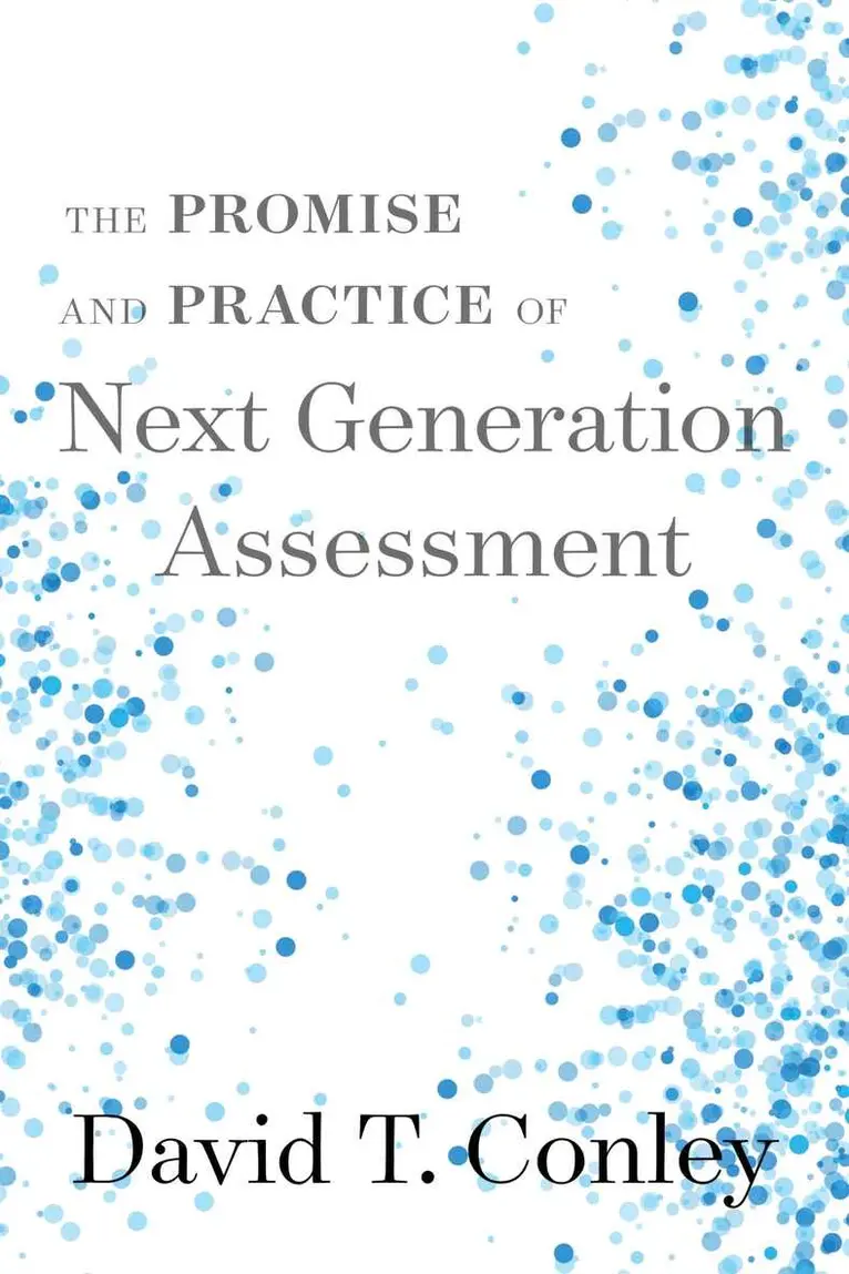 David T. Conley - Promise and Practice of Next Generation Assessment, Häftad. Tillgänglighet: Tillfälligt slut