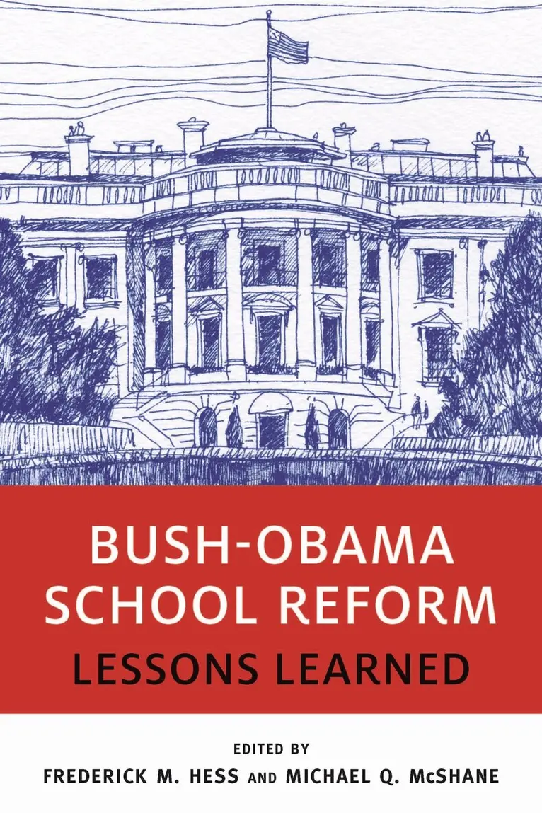 Frederick M. Hess, Michael  Q. McShane - Bush-Obama School Reform, Häftad. Tillgänglighet: Tillfälligt slut