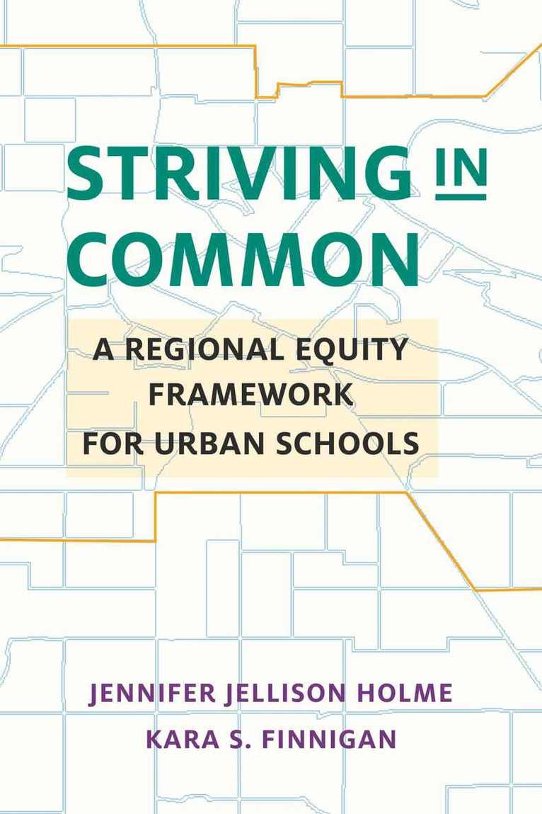 Jennifer Jellison Holme, Kara S. Finnigan - Striving in Common, Häftad. Tillgänglighet: Tillfälligt slut