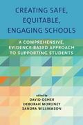 Creating Safe, Equitable, Engaging Schools