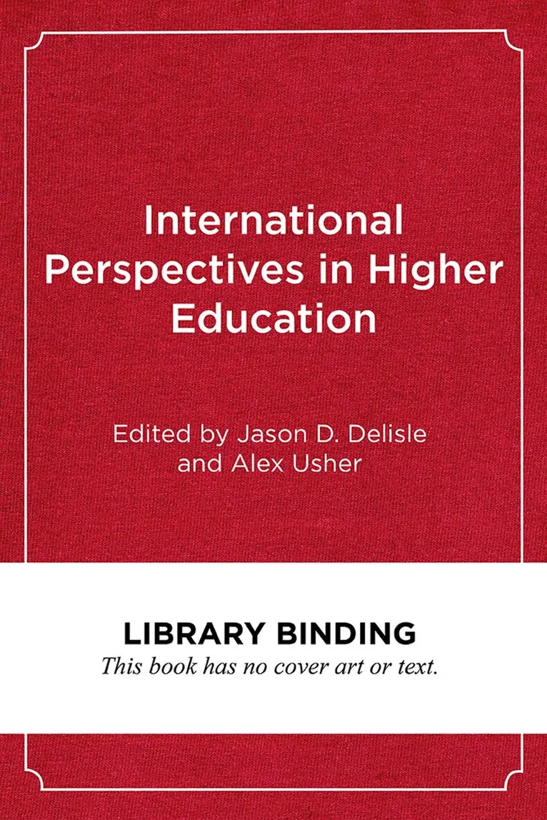 Jason D. Delisle, Alex Usher - International Perspectives in Higher Education, Inbunden. Tillgänglighet: Tillfälligt slut