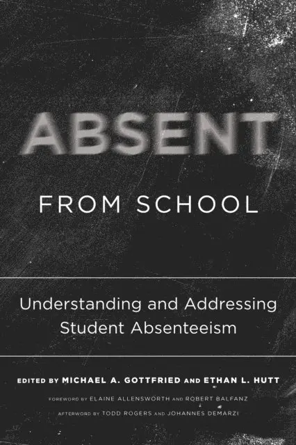 Ethan L. Hutt, Michael A. Gottfried - Absent from School, E-bok. Tillgänglighet: Lägg i varukorg