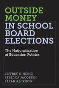 Outside Money in School Board Elections