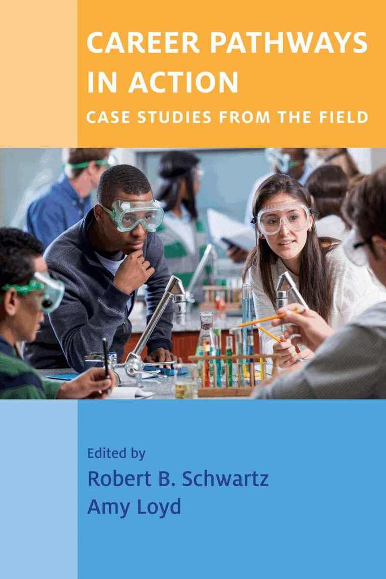 Robert  B. Schwartz, Amy Loyd - Career Pathways in Action, Häftad. Tillgänglighet: Tillfälligt slut