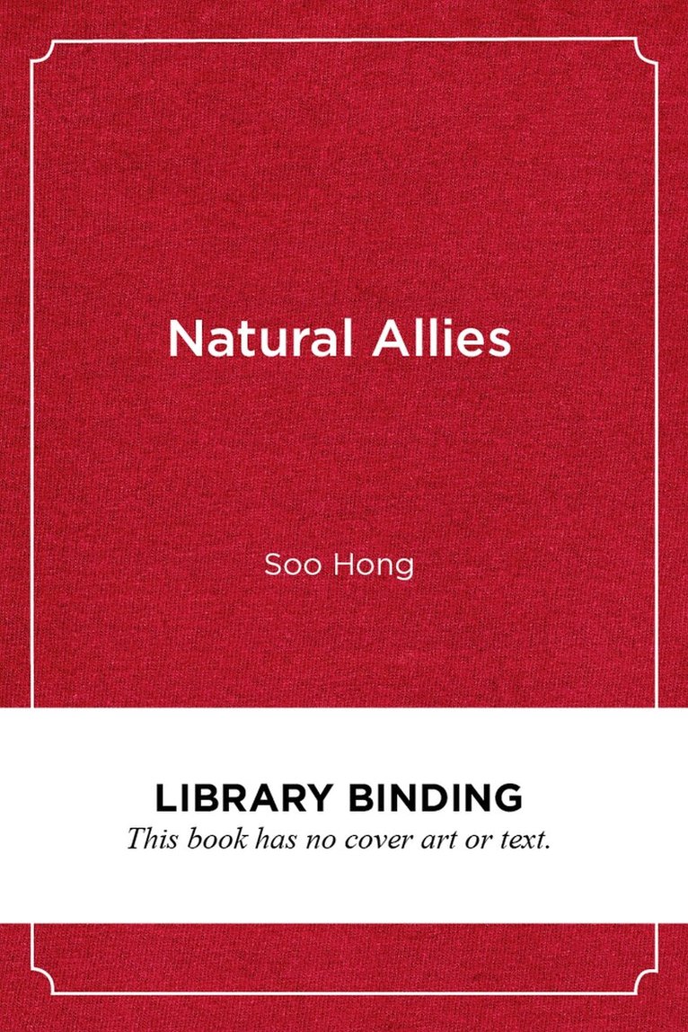 Soo Hong - Natural Allies, Inbunden. Tillgänglighet: Tillfälligt slut