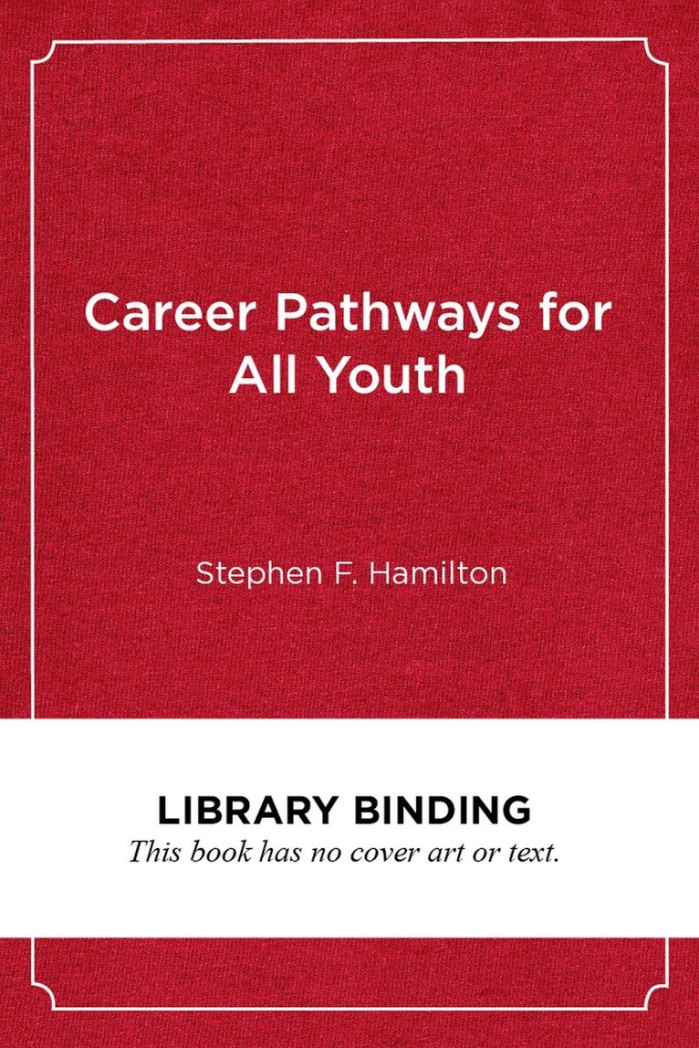 Stephen F. Hamilton - Career Pathways for All Youth, Inbunden. Tillgänglighet: Tillfälligt slut