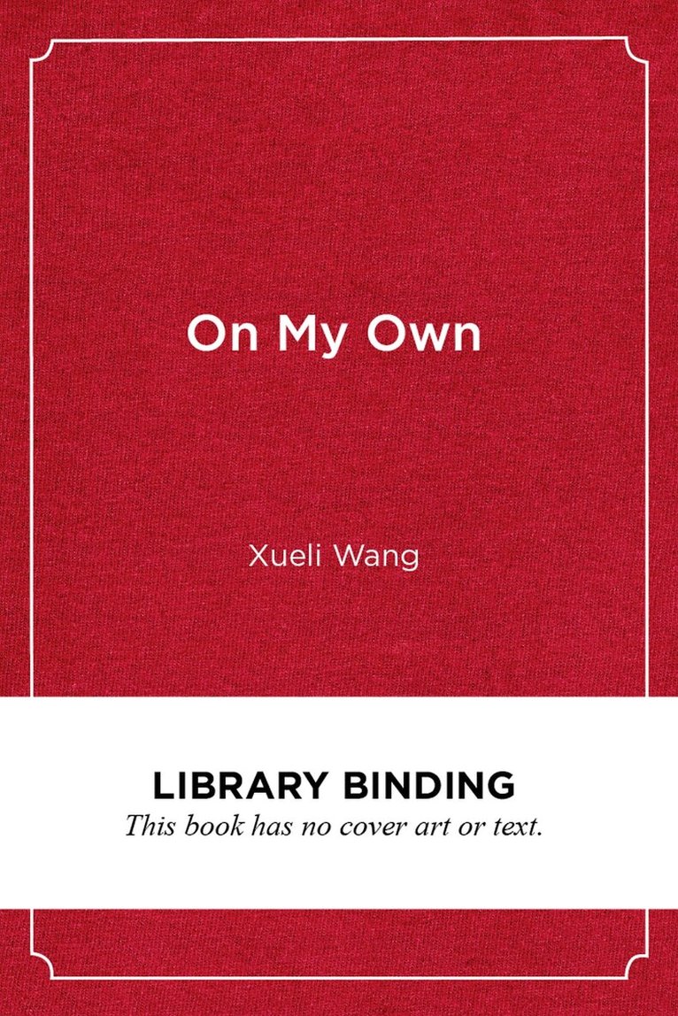 Xueli Wang - On My Own, Inbunden