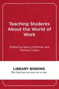 Teaching Students About the World of Work