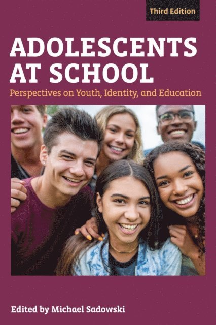 Michael Sadowski - Adolescents at School, Third Edition, E-bok