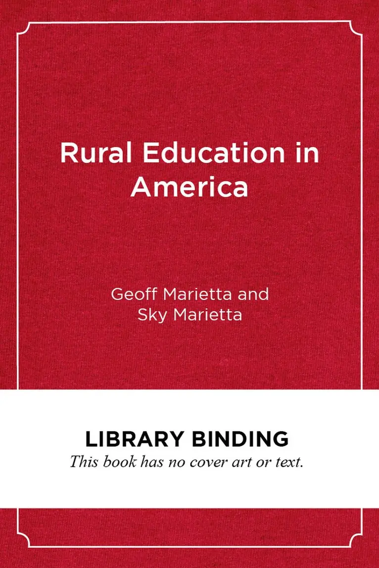 Geoff Marietta, Sky Marietta - Rural Education in America, Inbunden. Tillgänglighet: Tillfälligt slut