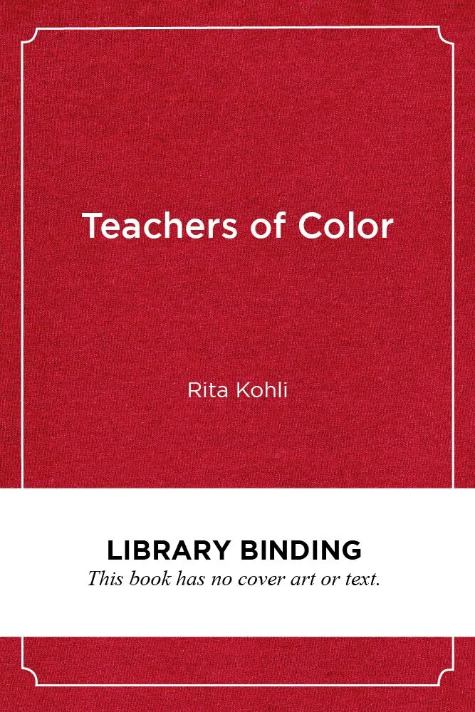 Rita Kohli - Teachers of Color, Inbunden. Tillgänglighet: Tillfälligt slut