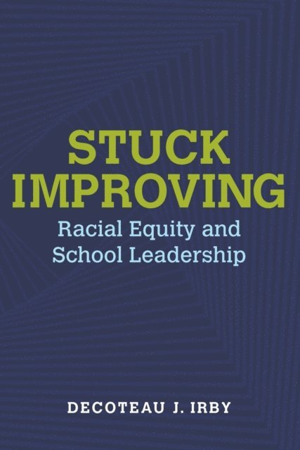 Decoteau Irby - Stuck Improving, E-bok