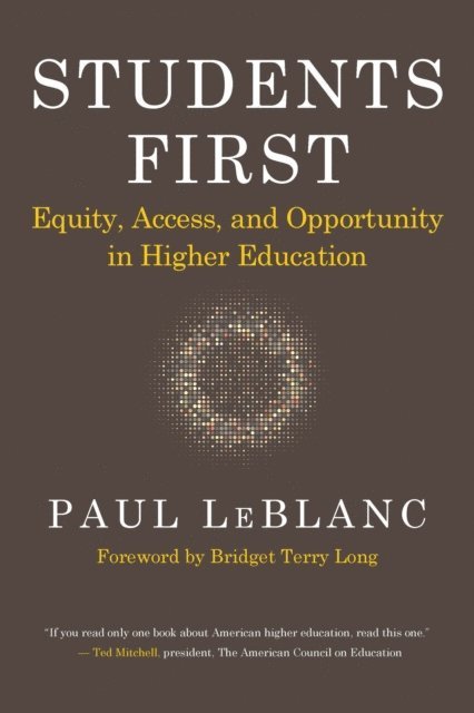 Paul LeBlanc - Students First, E-bok
