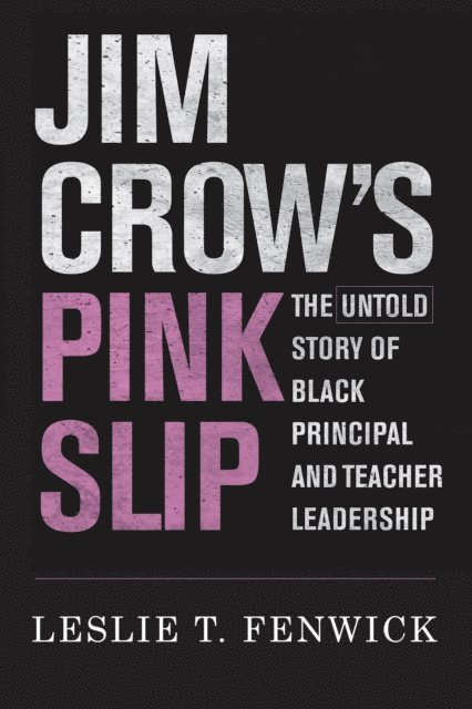 Leslie T. Fenwick - Jim Crow's Pink Slip, E-bok