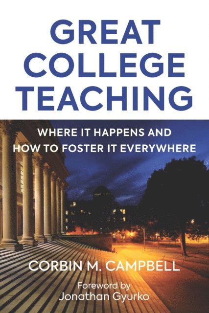 Corbin Campbell - Great College Teaching, E-bok