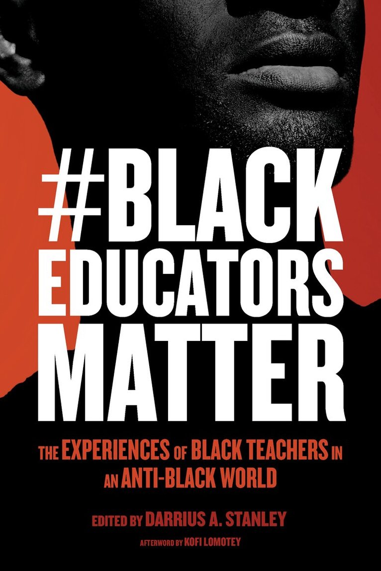 Darrius A. Stanley - #BlackEducatorsMatter, E-bok