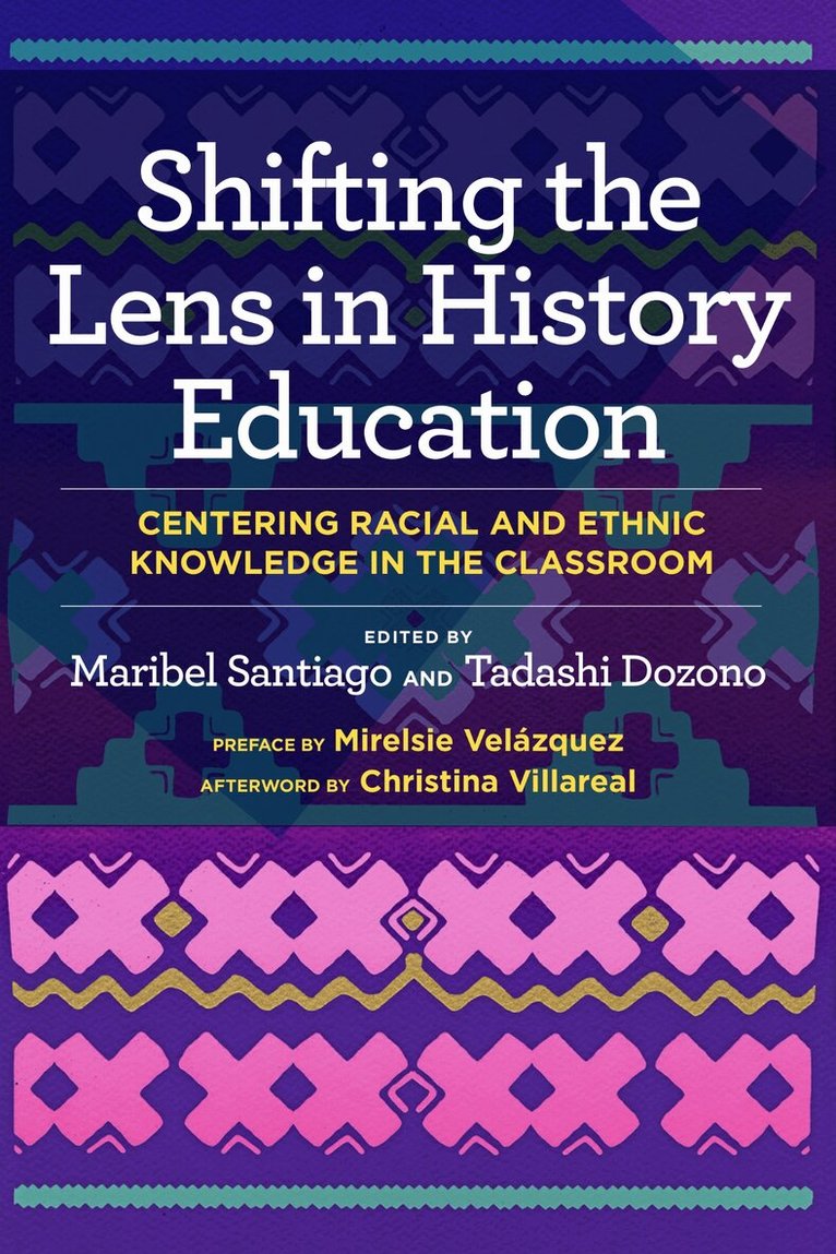 Maribel Santiago, Tadashi Dozono, Maribel Santiago, Tadashi Dozono - Shifting the Lens in History Education, Häftad