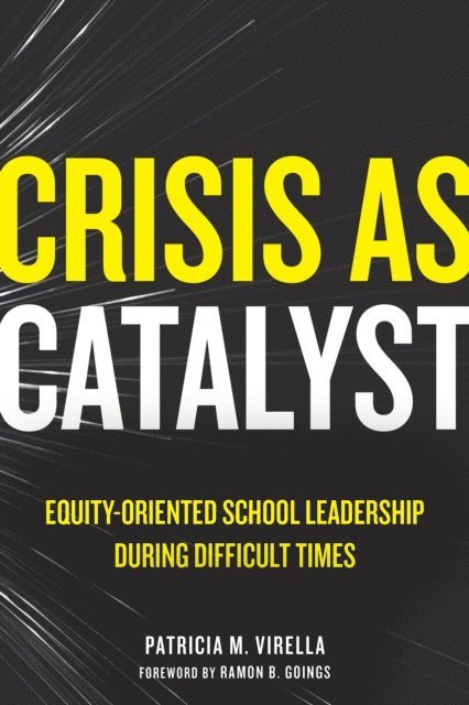 Patricia M. Virella - Crisis As Catalyst, E-bok