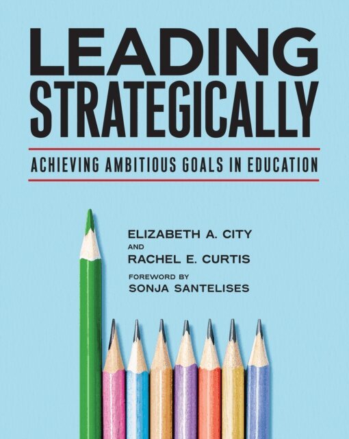 Rachel  E. Curtis, Elizabeth A. City - Leading Strategically, E-bok