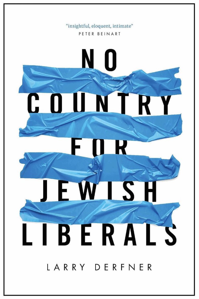 Larry Derfner - No Country for Jewish Liberals, Inbunden. Tillgänglighet: Tillfälligt slut