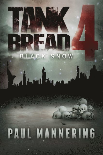 Paul Mannering - Tankbread: Black Snow, E-bok