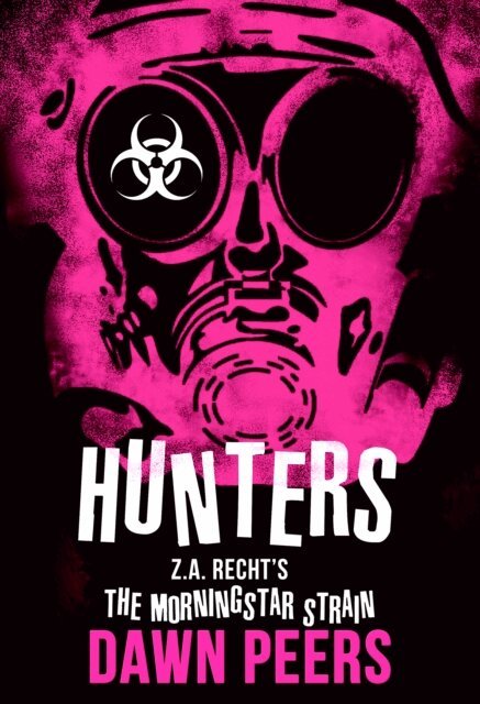 Dawn Peers - Hunters: A Morningstar Strain Novel, E-bok