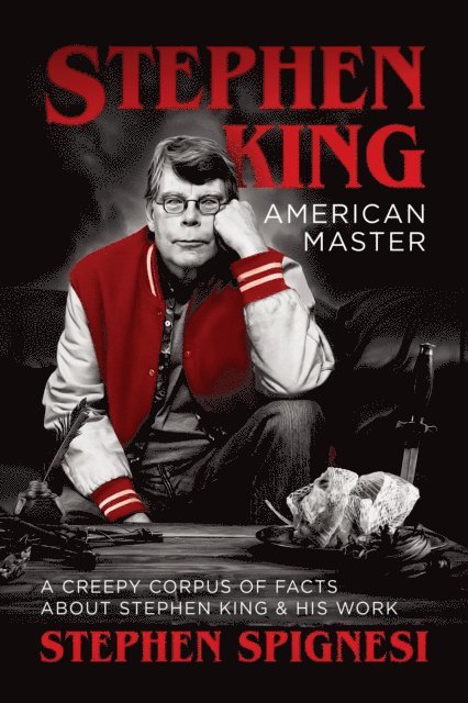 Stephen Spignesi - Stephen King, American Master, E-bok