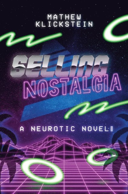 Mathew Klickstein - Selling Nostalgia, E-bok