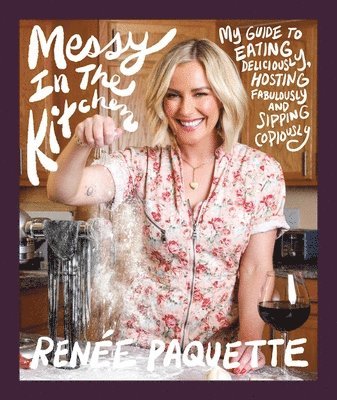 Renée Paquette - Messy In The Kitchen, Inbunden