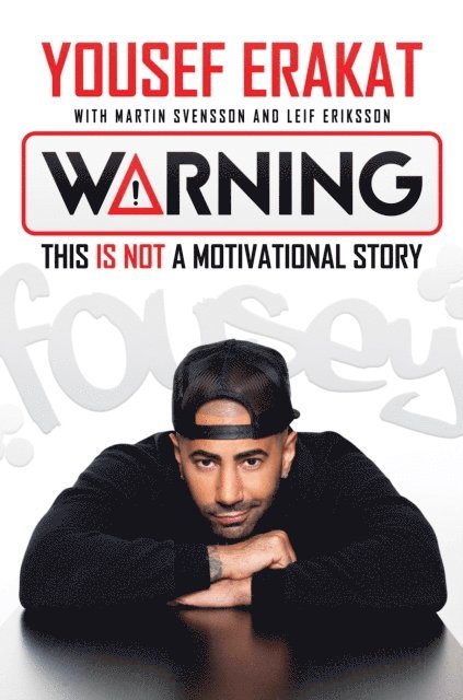 Leif Eriksson, Martin Svensson, Yousef Erakat - Warning: This Is Not a Motivational Story, E-bok