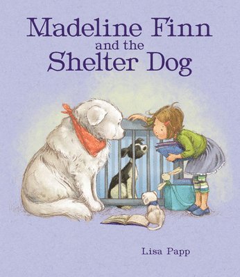 Lisa Papp - Madeline Finn and the Shelter Dog, Inbunden