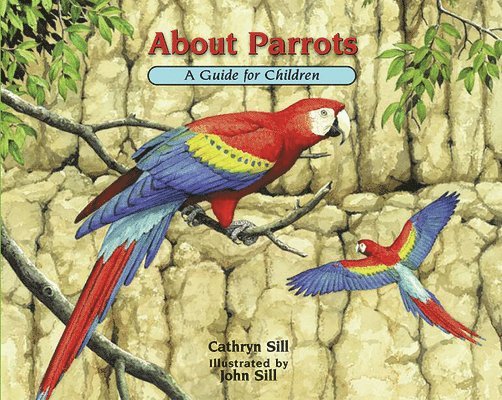 Cathryn Sill - About Parrots, Häftad