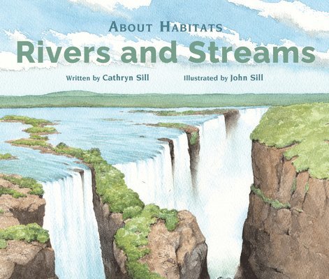 Cathryn Sill - About Habitats: Rivers and Streams, Häftad