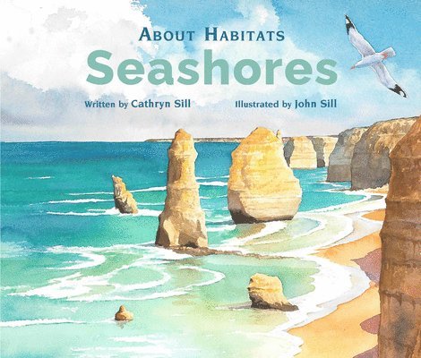 Cathryn Sill - About Habitats: Seashores, Häftad