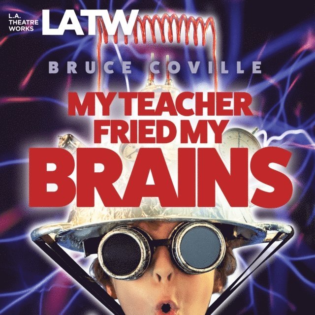 My Teacher Fried My Brains